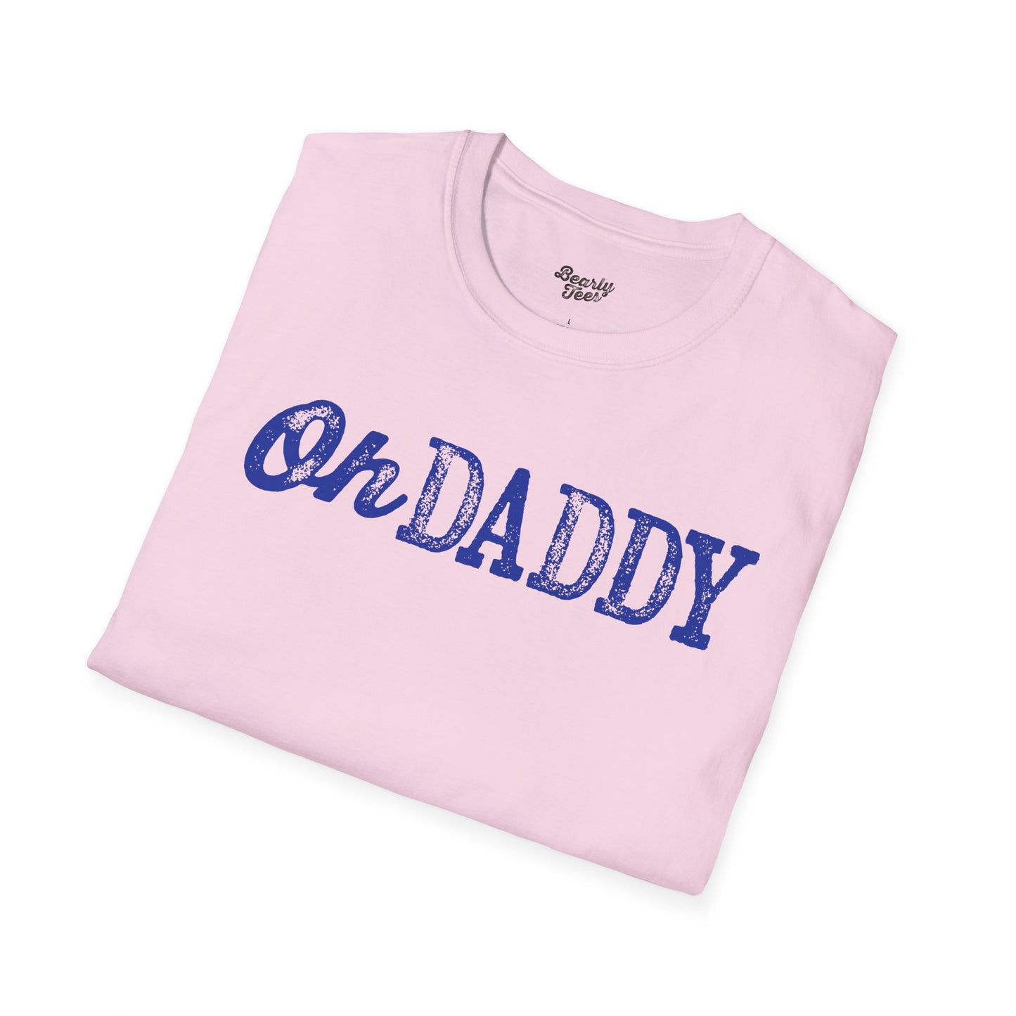 Oh Daddy T-Shirt