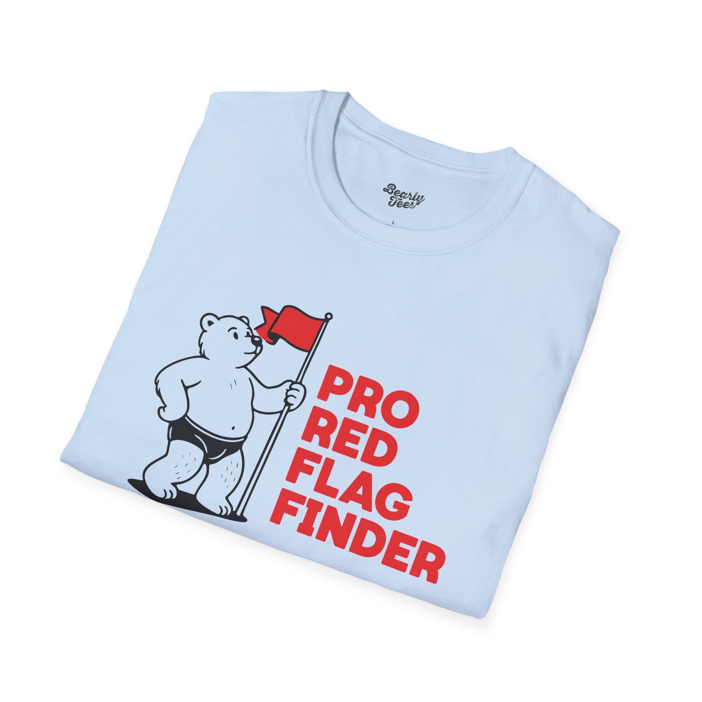 Pro Red Flag Finder T-Shirt