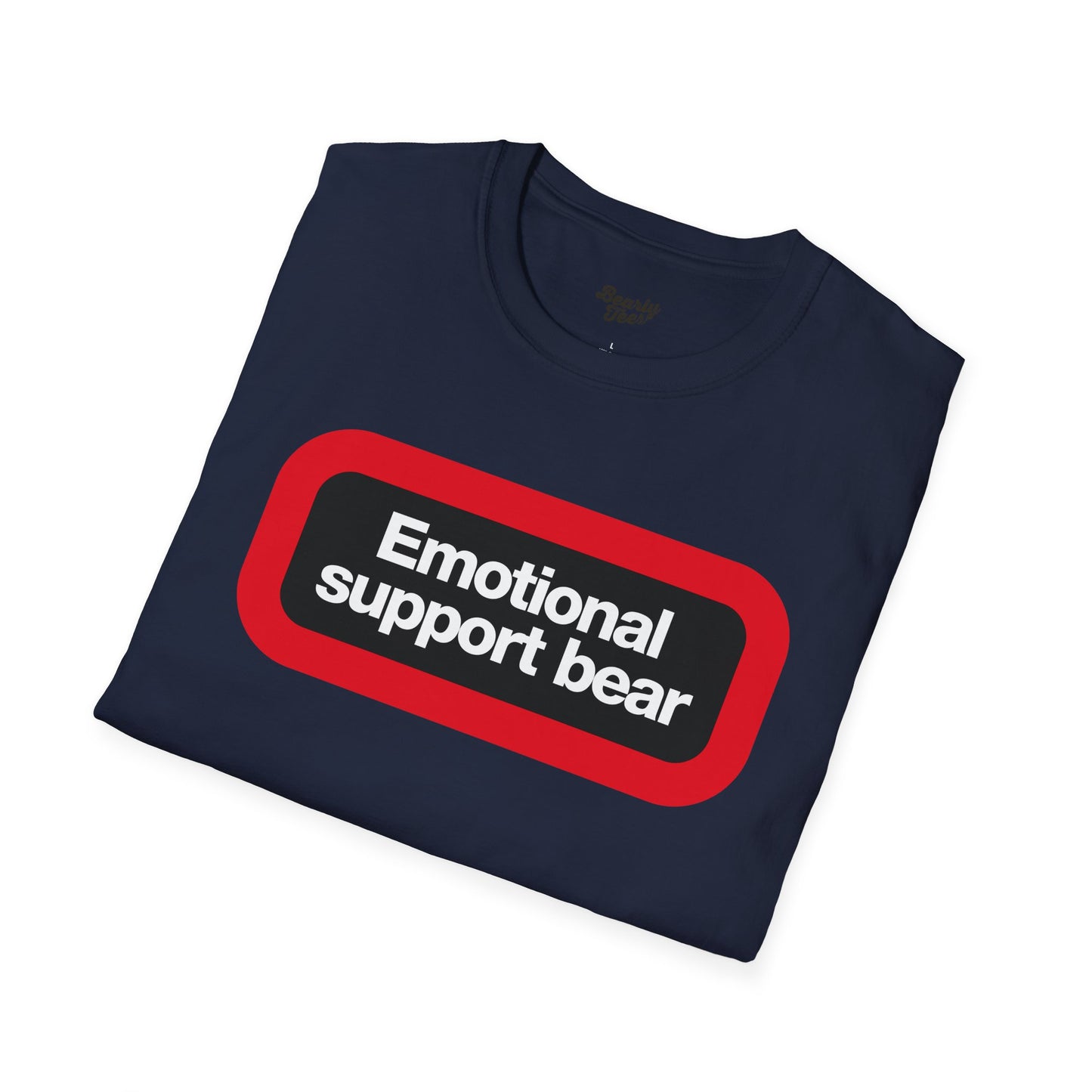 Emotional Support Bear T-Shirt