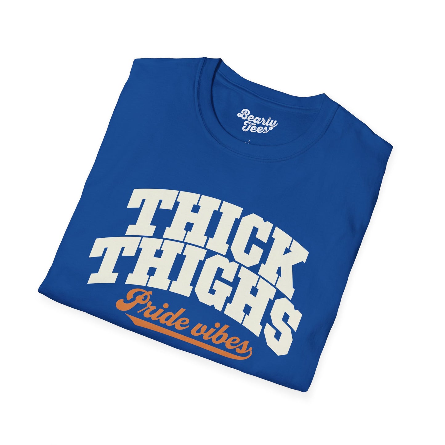 Thick thighs, Pride vibes