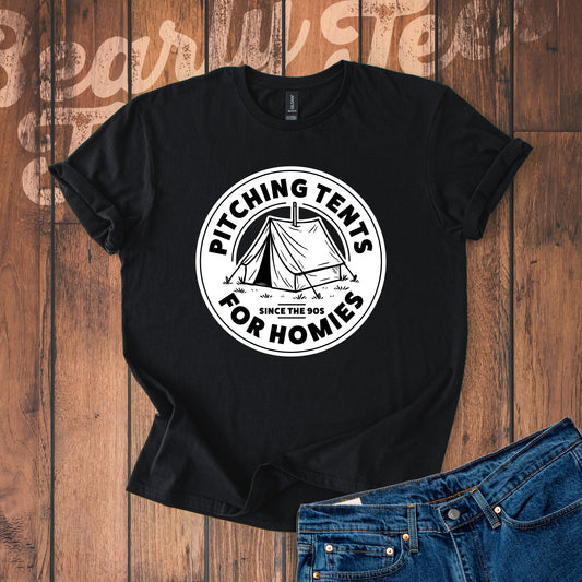 Pitching tents for homies T-Shirt