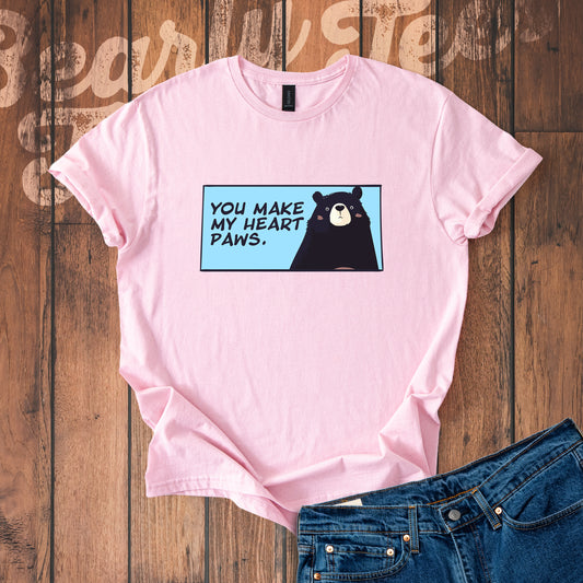 You make my heart paws T-Shirt