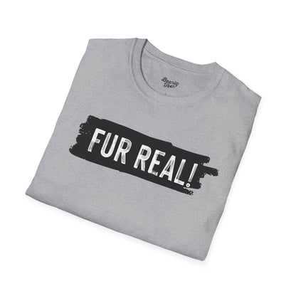 Fur Real! T-Shirt