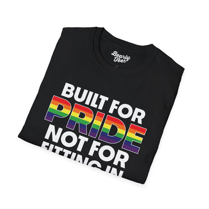 Built for pride, not for fitting in