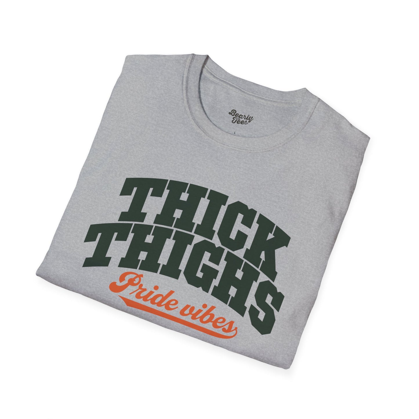 Thick thighs, Pride vibes
