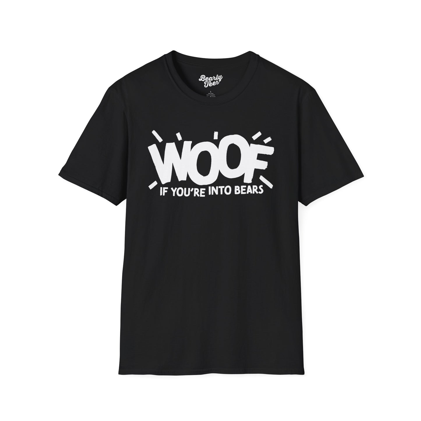 Woof if you're into Bears T-Shirt