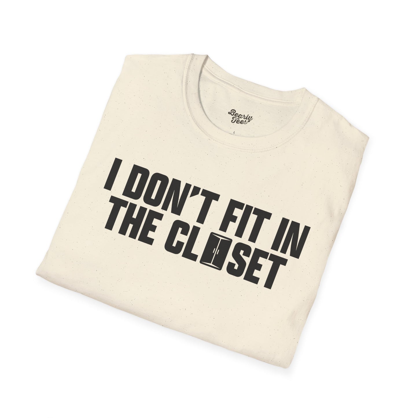 I don't fit in the closet