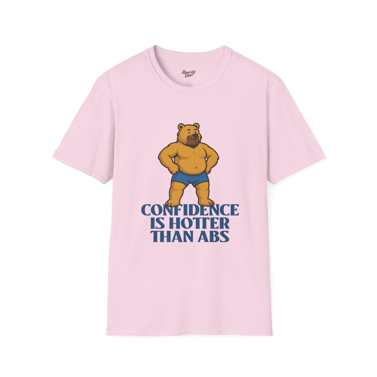 Confidence is hotter than abs T-Shirt