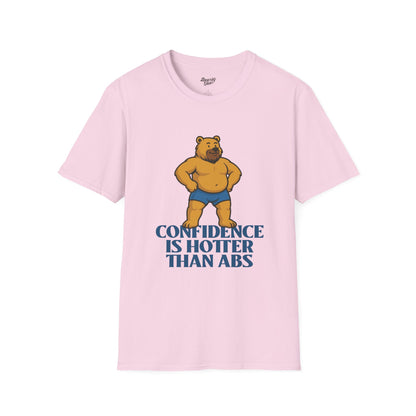 Confidence is hotter than abs T-Shirt
