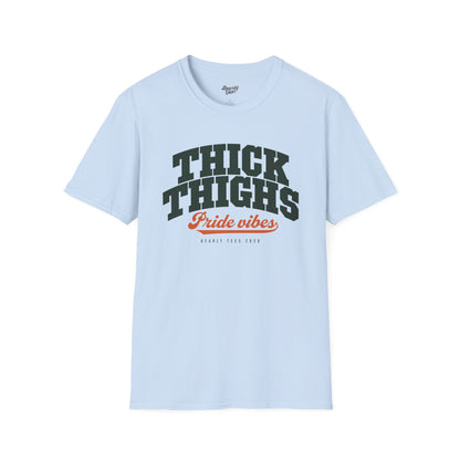 Thick thighs, Pride vibes