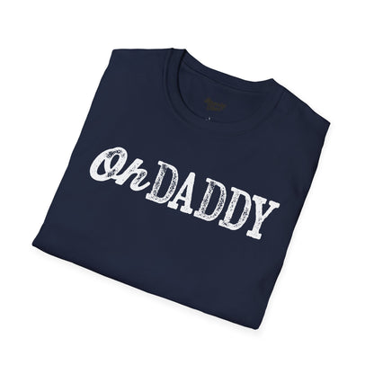 Oh Daddy T-Shirt