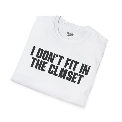 I don't fit in the closet