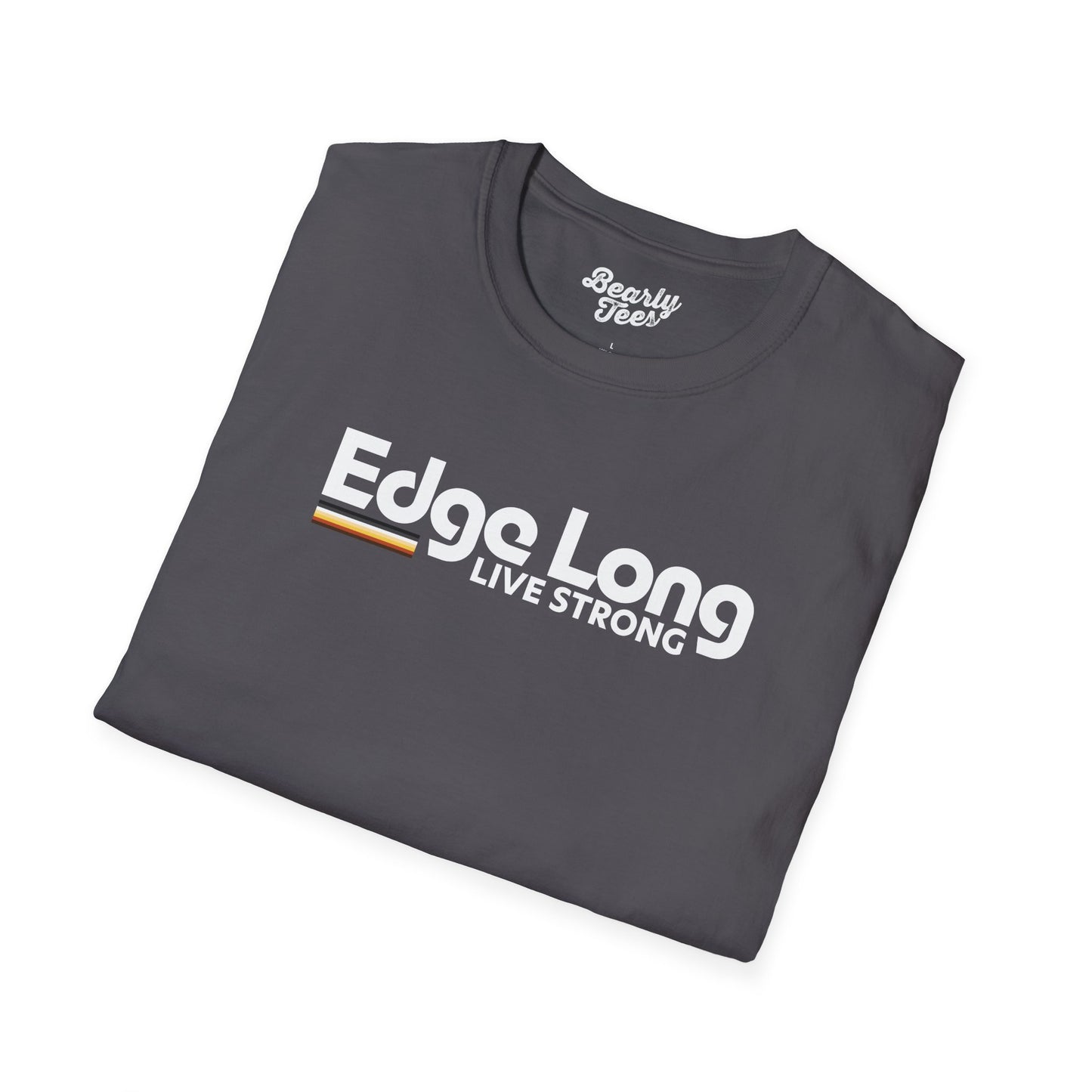 Edge long live strong