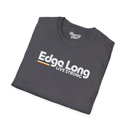 Edge long live strong