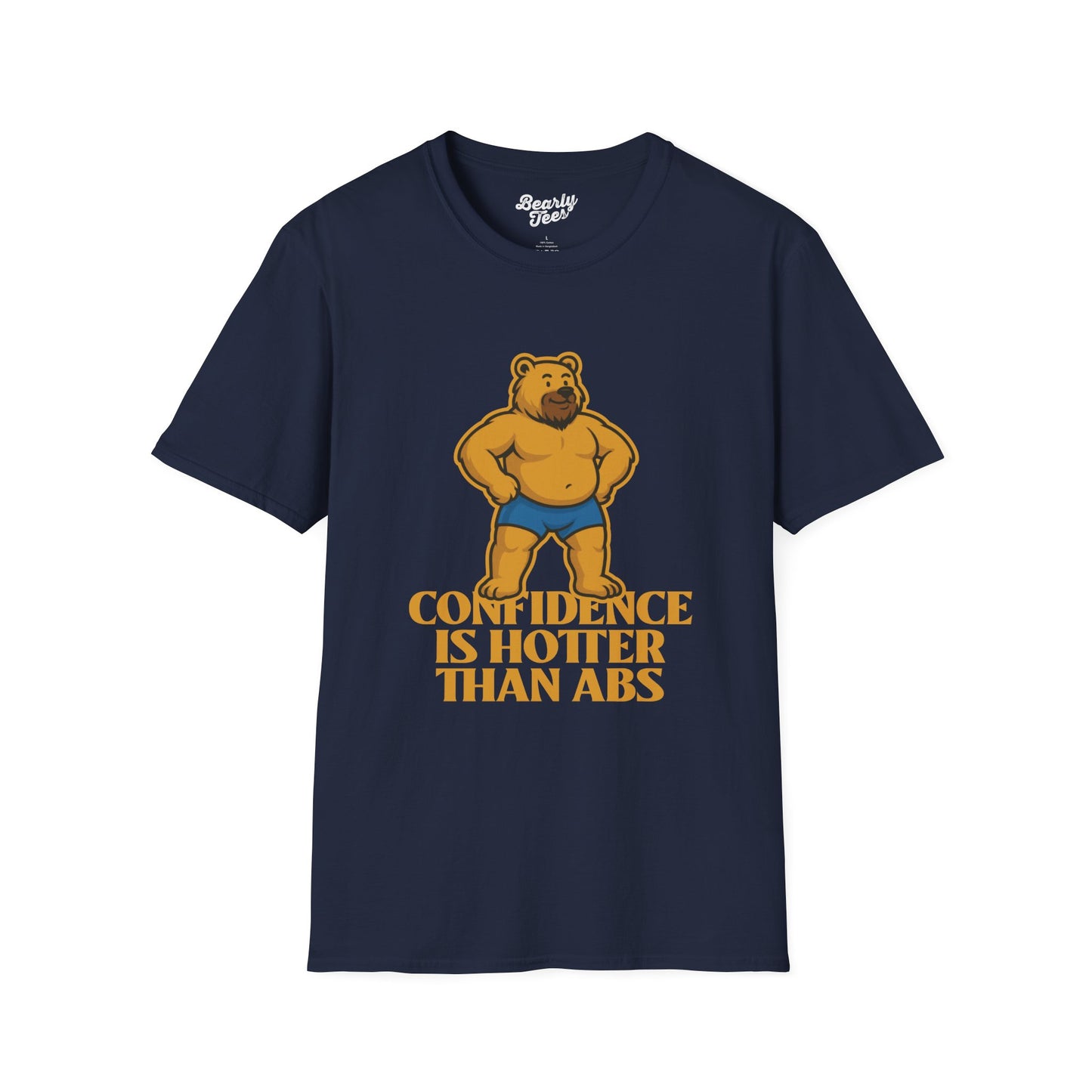 Confidence is hotter than abs T-Shirt