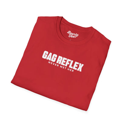Gag reflex - never met her