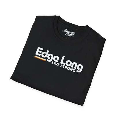 Edge long live strong