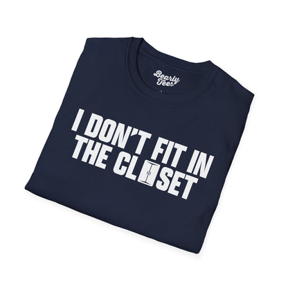 I don't fit in the closet