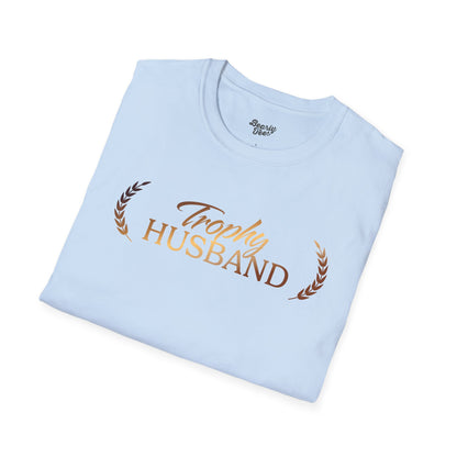 Trophy Husband T-Shirt