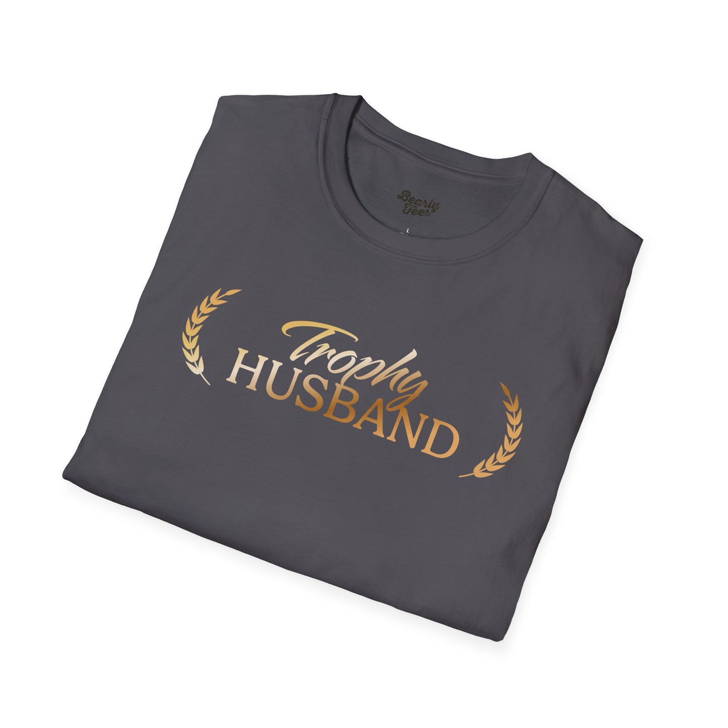 Trophy Husband T-Shirt