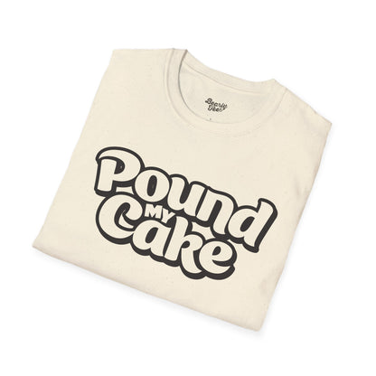 Pound my cake