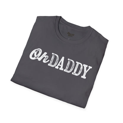 Oh Daddy T-Shirt