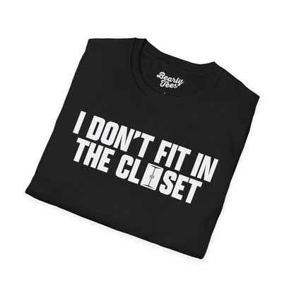 I don't fit in the closet