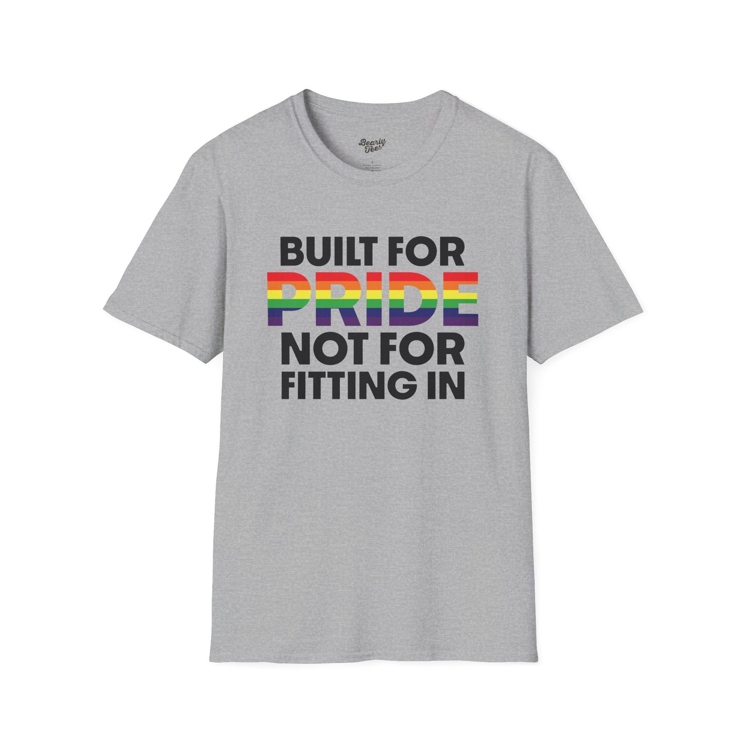 Built for pride, not for fitting in