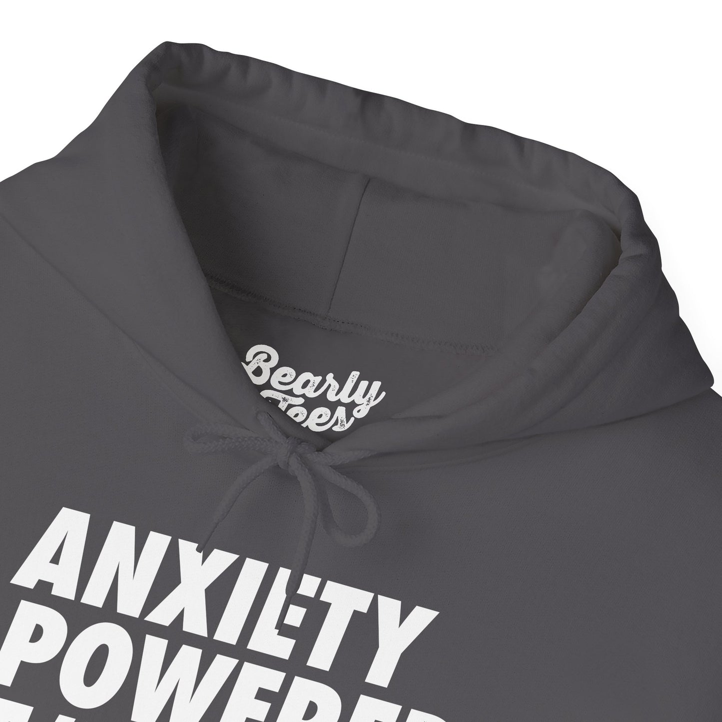 Anxiety Powered Hoodie
