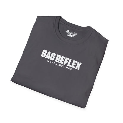 Gag reflex - never met her