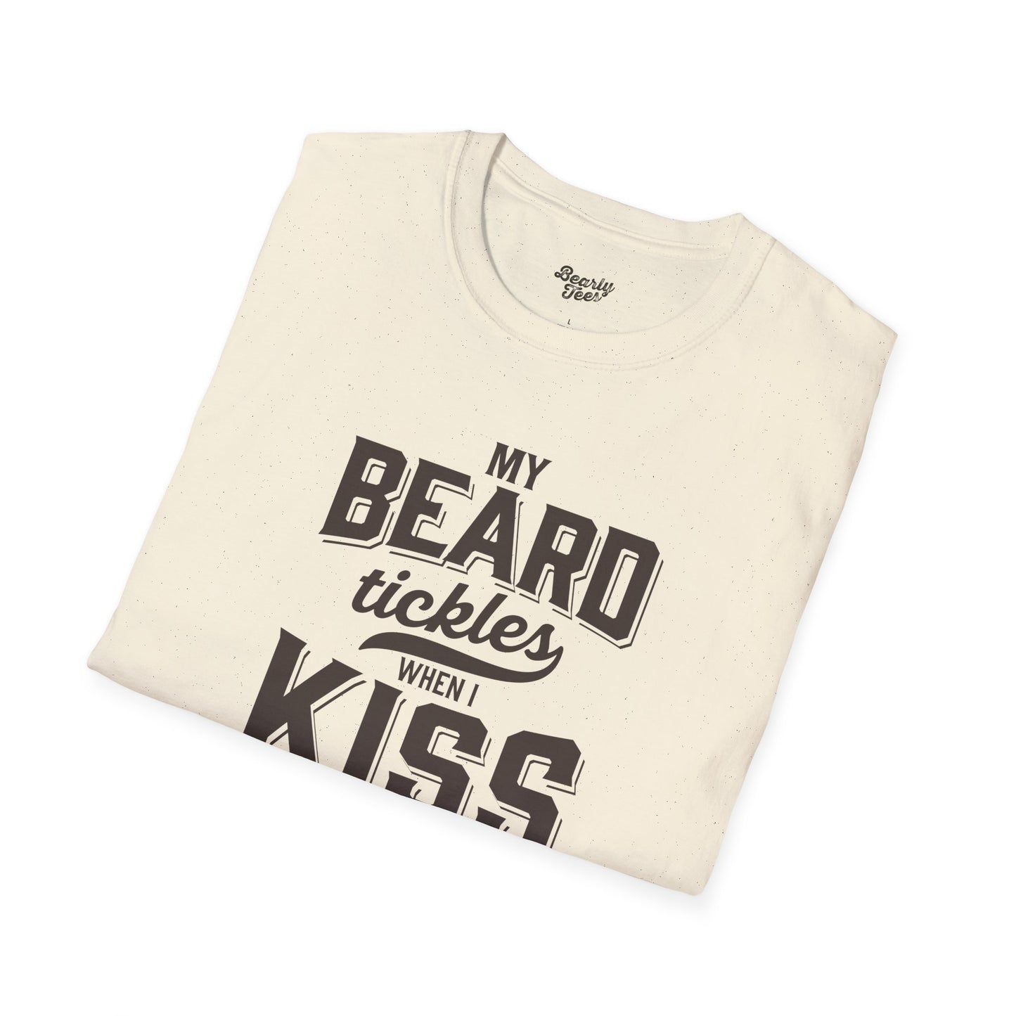 My beard tickles