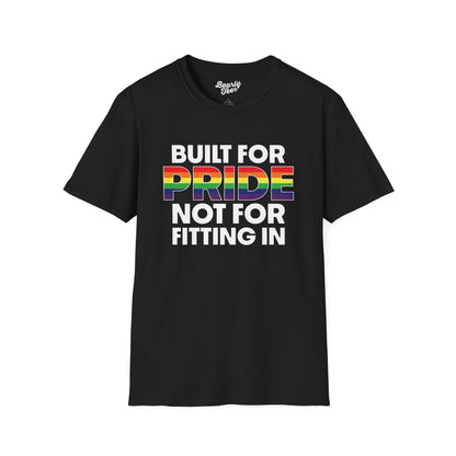 Built for pride, not for fitting in