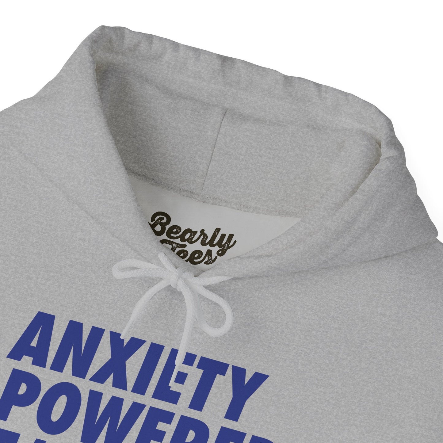 Anxiety Powered Hoodie