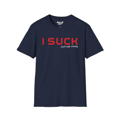 I suck