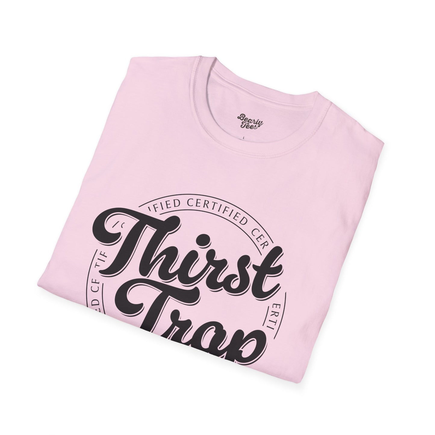 Certified Thirst Trap T-Shirt