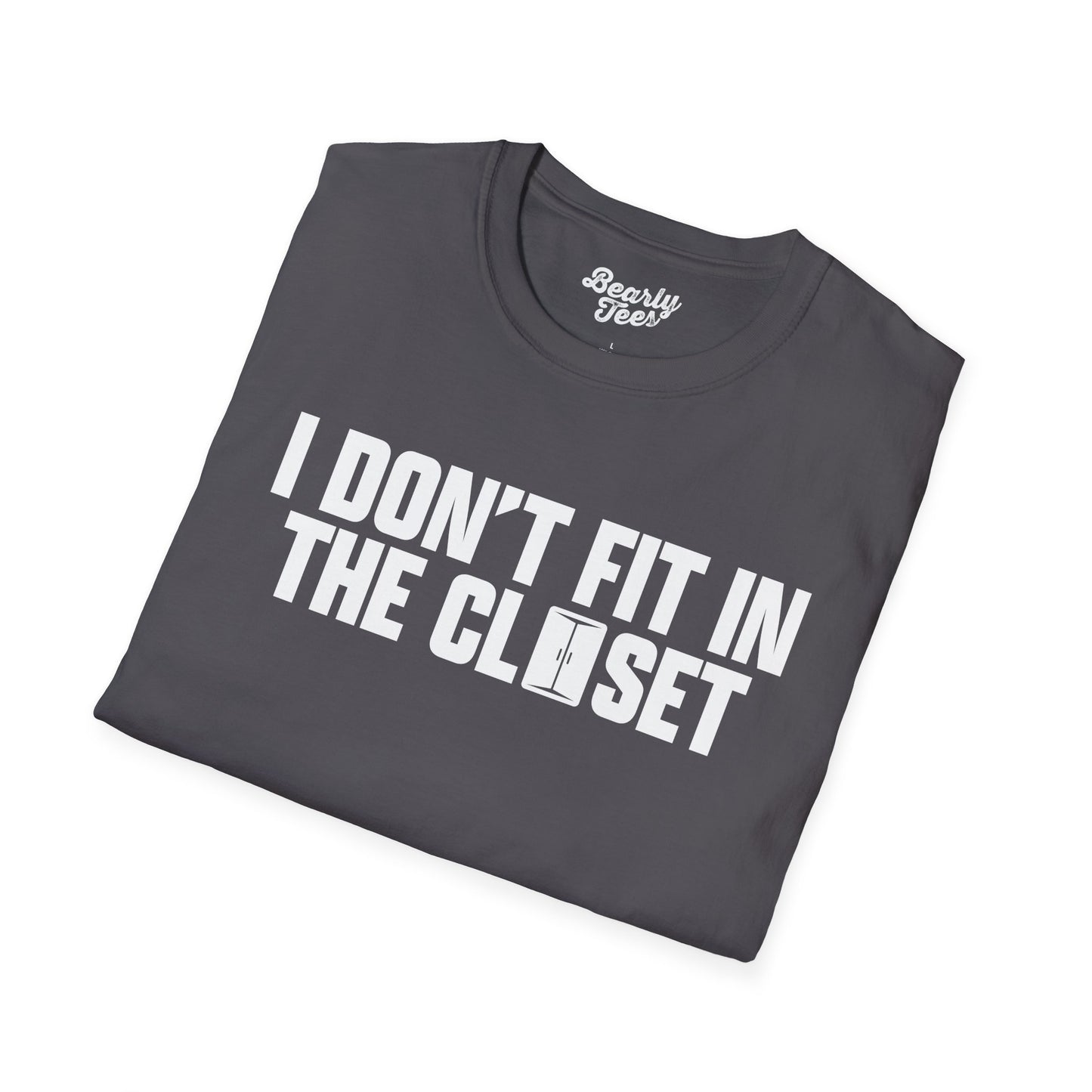 I don't fit in the closet