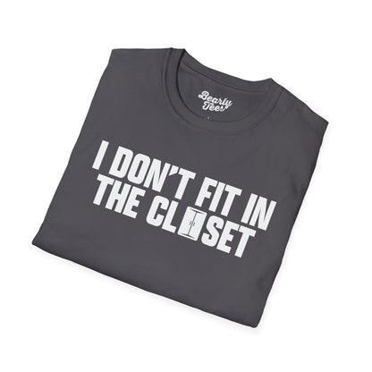 I don't fit in the closet