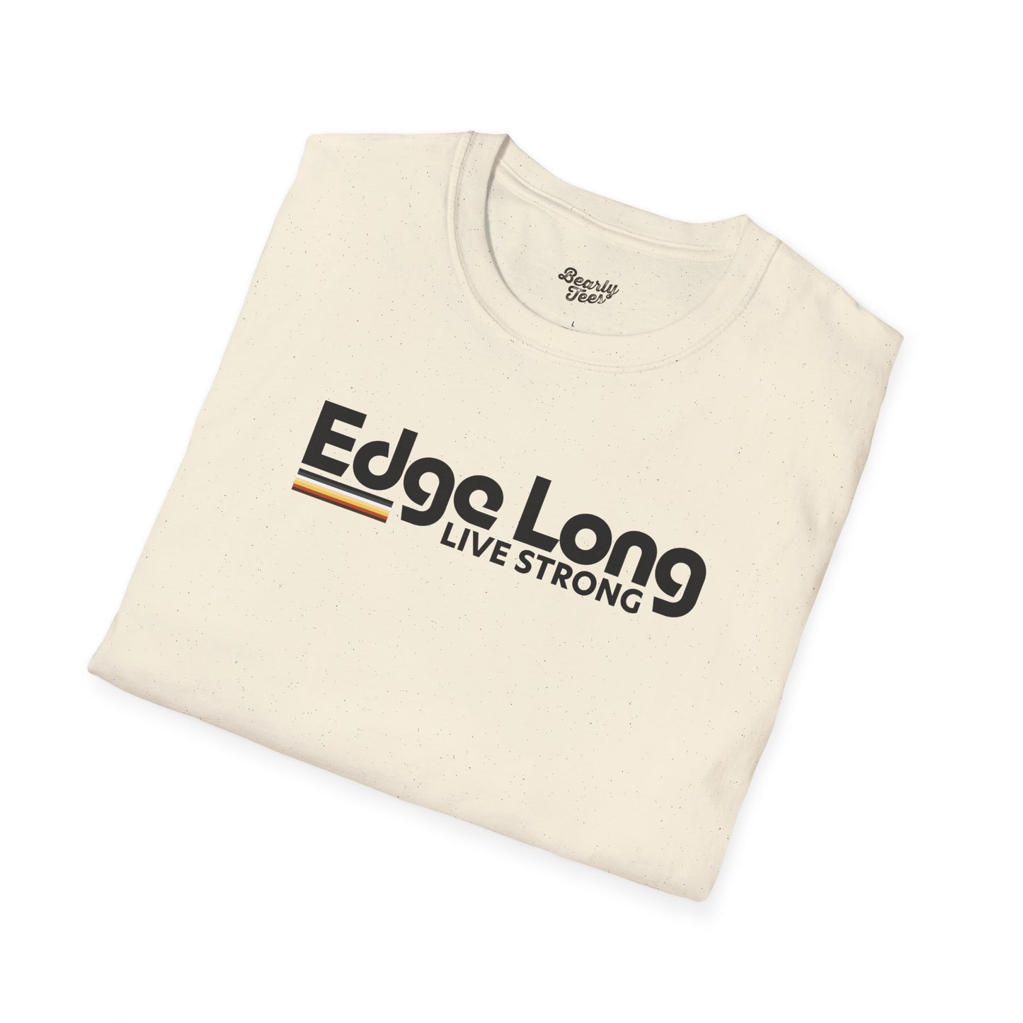 Edge long live strong
