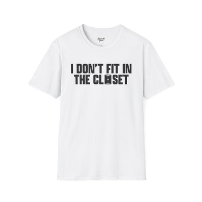 I don't fit in the closet