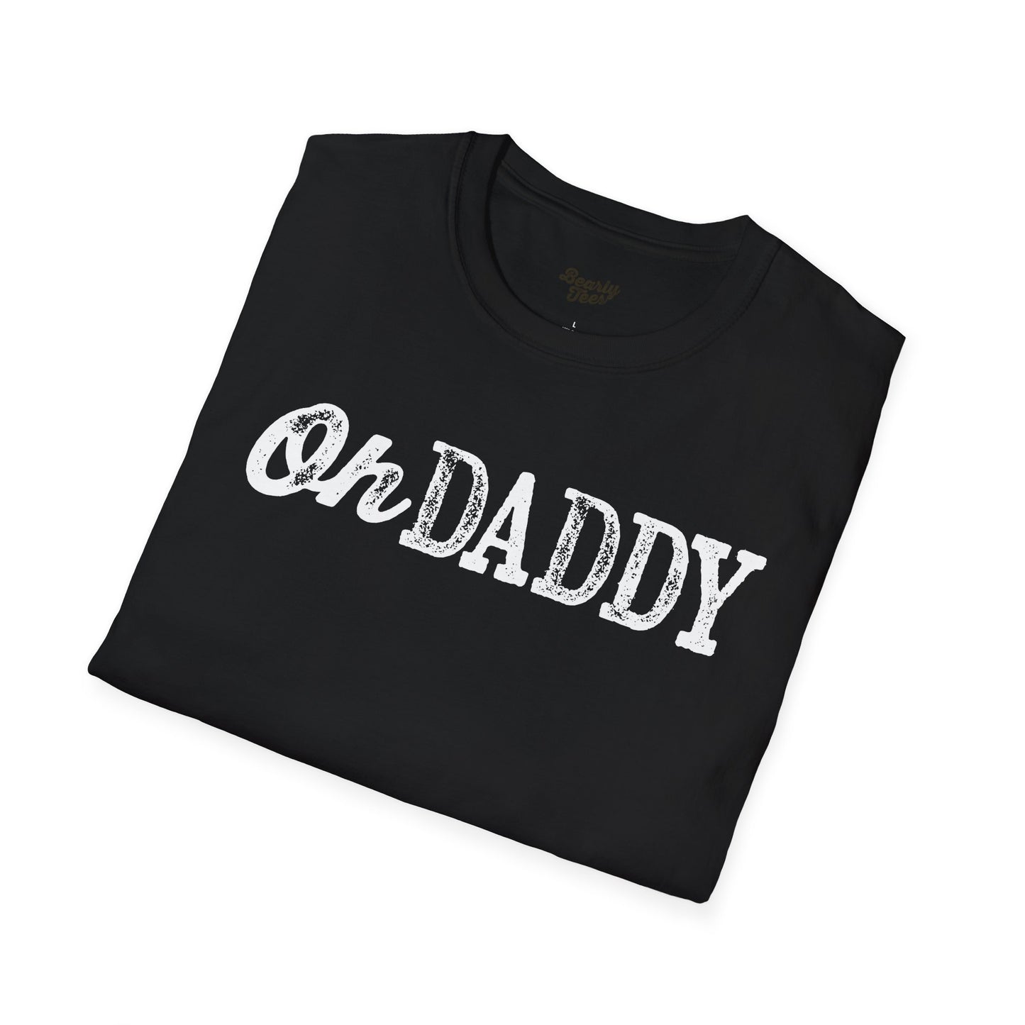 Oh Daddy T-Shirt