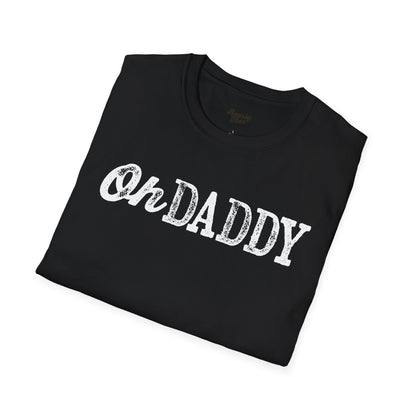 Oh Daddy T-Shirt