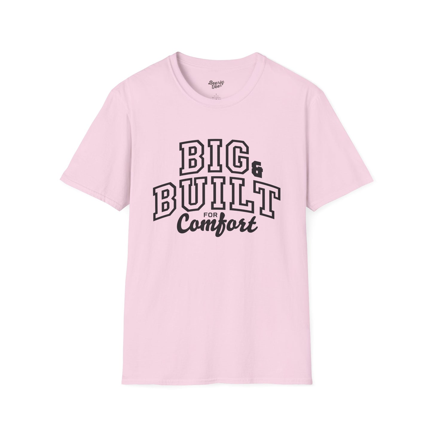 Big & Built for Comfort T-Shirt