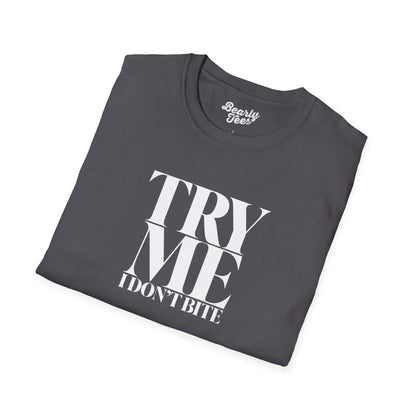 Try me, I don't bite