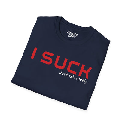 I suck