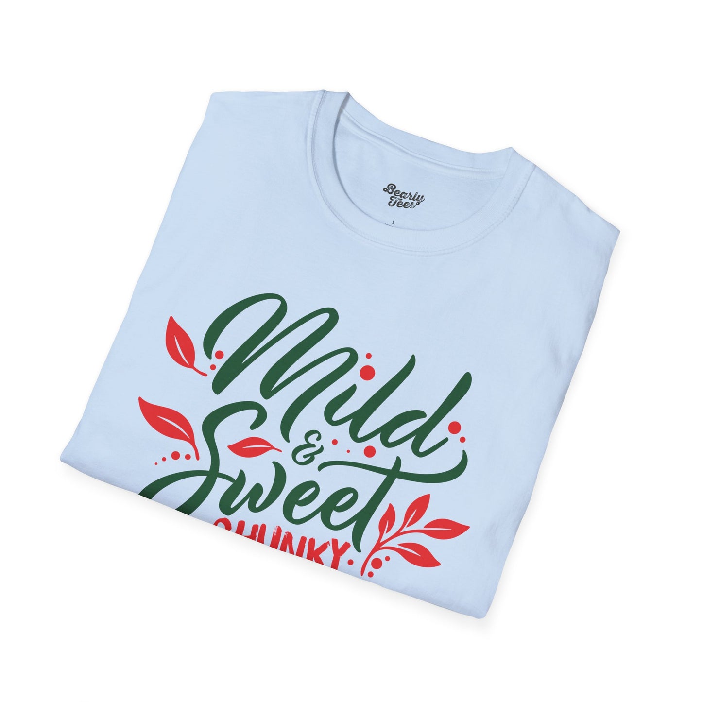 Mild, sweet and chunky T-Shirt