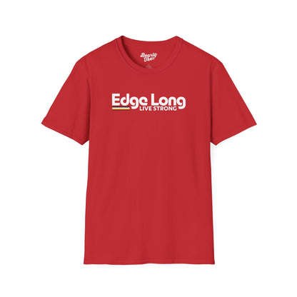 Edge long live strong