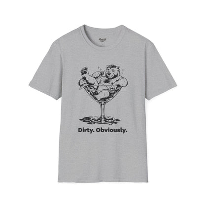 Dirty. Obviously.
