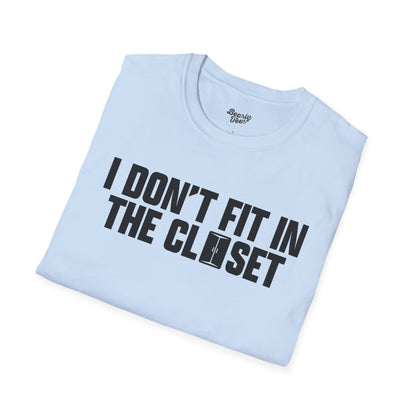 I don't fit in the closet