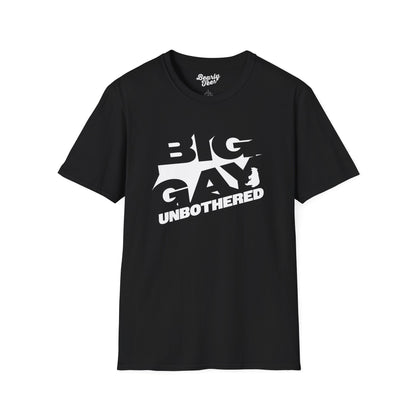 Big gay unbothered