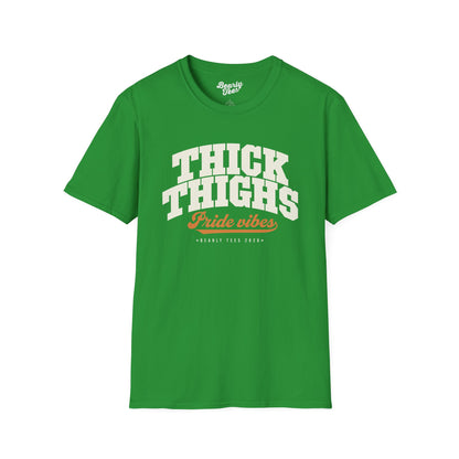 Thick thighs, Pride vibes